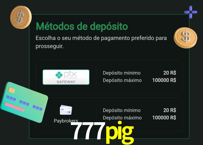 O cassino 777pig oferece uma grande variedade de métodos de pagamento